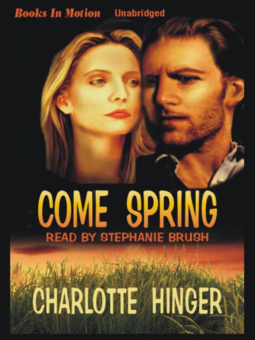 Title details for Come Spring by Charlotte Hinger - Available